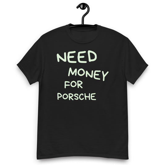 T-krekls ar īsām piedurknēm need money for porsche